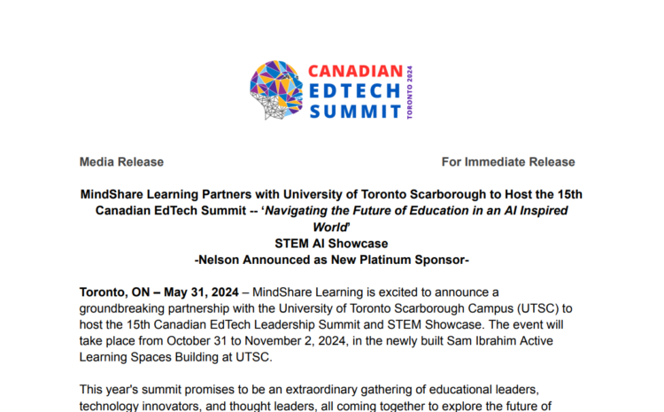  Press Release MindShare Learning Set to Host 15th Canadian International EdTech Leadership Summit, October 31-November2, University of Toronto Scarborough Campus