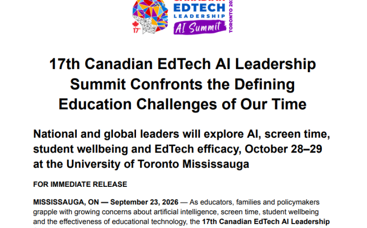  17th Canadian EdTech AI Leadership Summit Confronts the Defining Education Challenges of Our Time Press Release